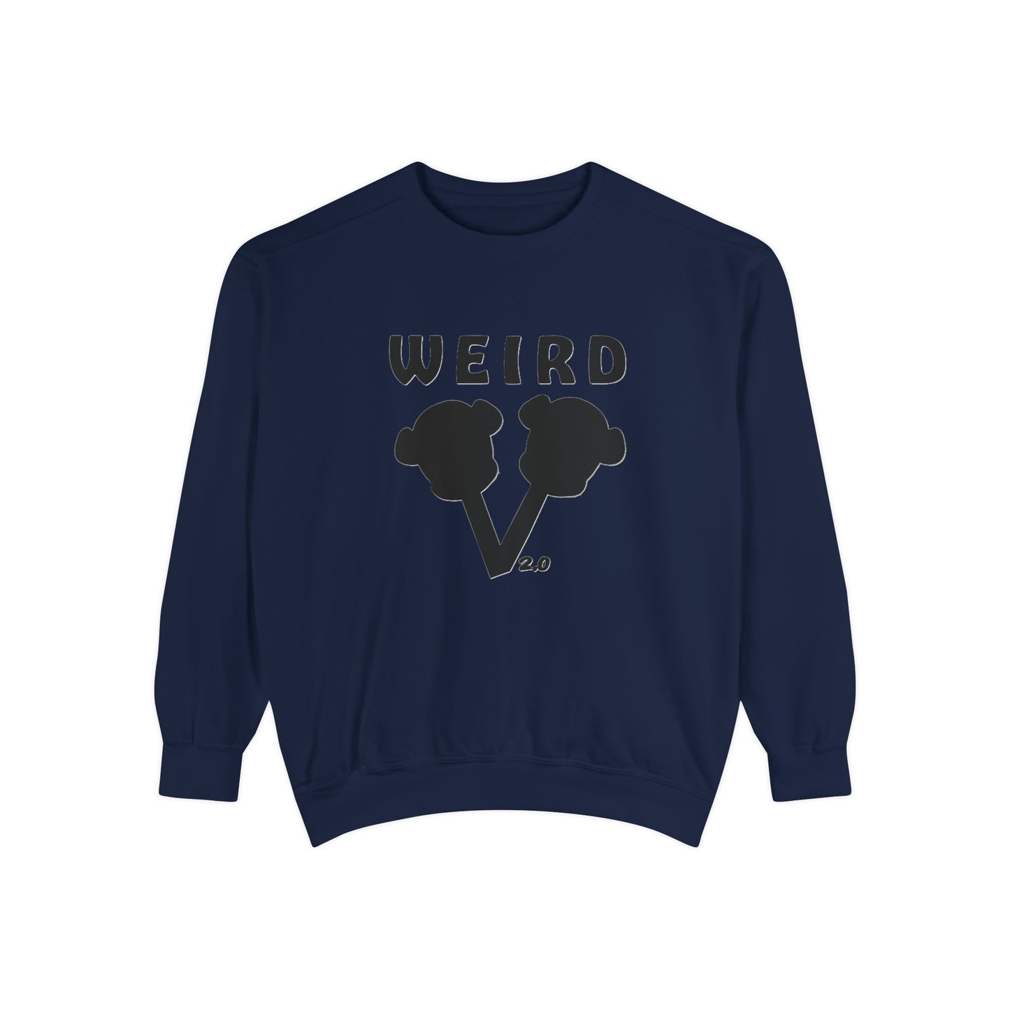 WEIRD 2.0 Unisex Garment-Dyed Sweatshirt