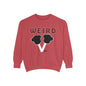 WEIRD 2.0 Unisex Garment-Dyed Sweatshirt