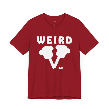 WEIRD 2.0 Unisex Jersey Short Sleeve Tee