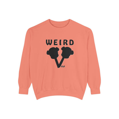 WEIRD 2.0 Unisex Garment-Dyed Sweatshirt