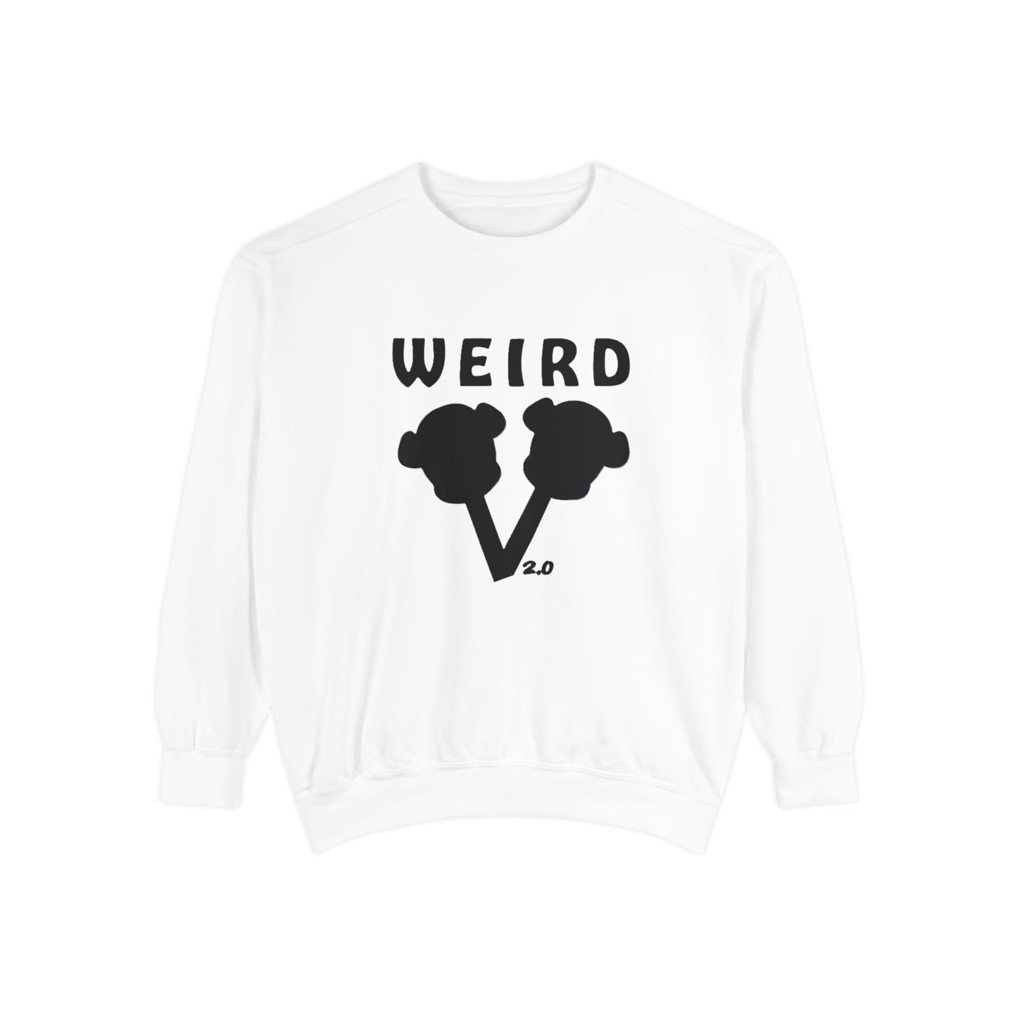 WEIRD 2.0 Unisex Garment-Dyed Sweatshirt