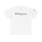 PROgress type Unisex Heavy Cotton Tee