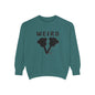 WEIRD 2.0 Unisex Garment-Dyed Sweatshirt