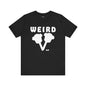 WEIRD 2.0 Unisex Jersey Short Sleeve Tee