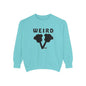 WEIRD 2.0 Unisex Garment-Dyed Sweatshirt