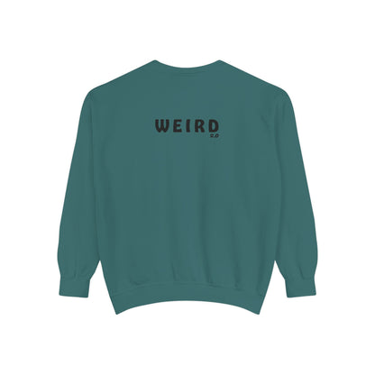 WEIRD 2.0 Unisex Garment-Dyed Sweatshirt