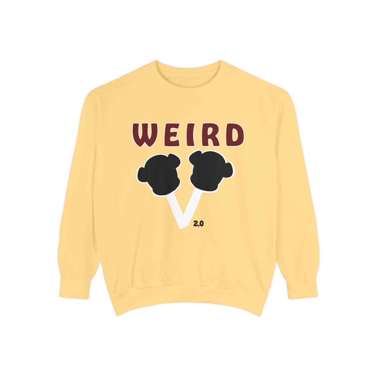 WEIRD 2.0 Unisex Garment-Dyed Sweatshirt