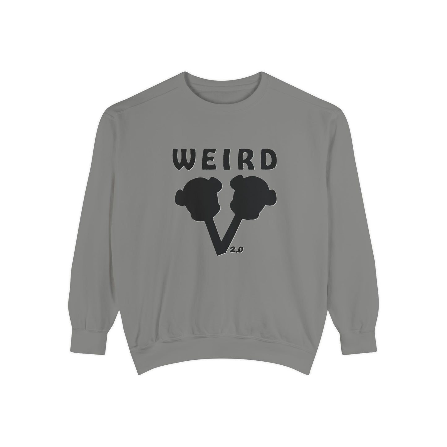 WEIRD 2.0 Unisex Garment-Dyed Sweatshirt