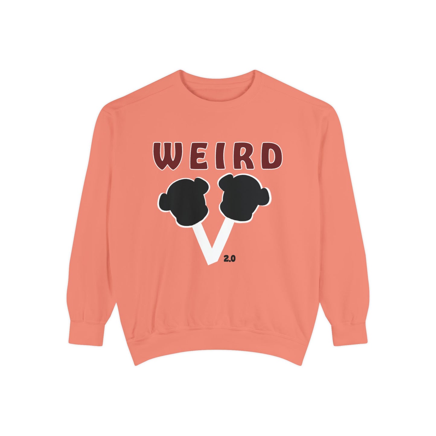 WEIRD 2.0 Unisex Garment-Dyed Sweatshirt