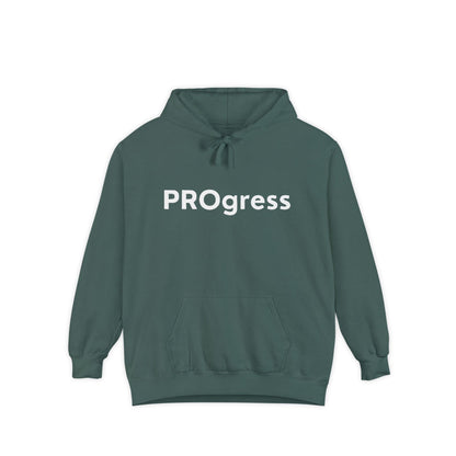 PROgress Unisex Garment-Dyed Hoodie