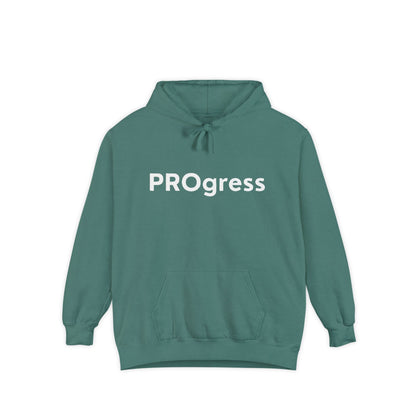 PROgress Unisex Garment-Dyed Hoodie