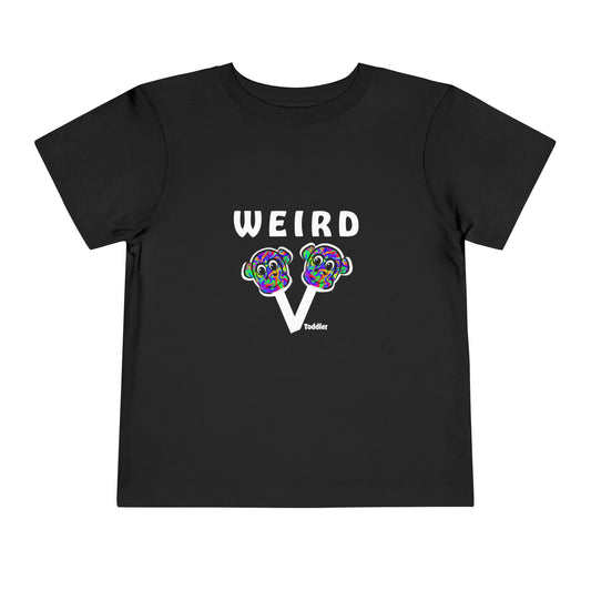 WEIRD Toddler Short Sleeve Tee