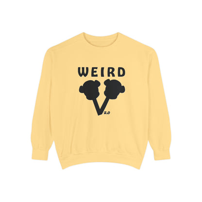 WEIRD 2.0 Unisex Garment-Dyed Sweatshirt