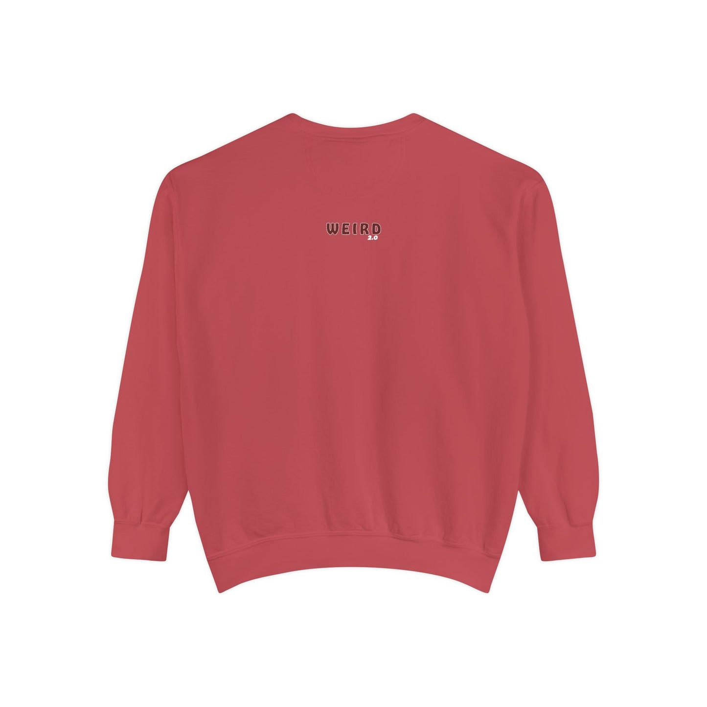 WEIRD 2.0 Unisex Garment-Dyed Sweatshirt