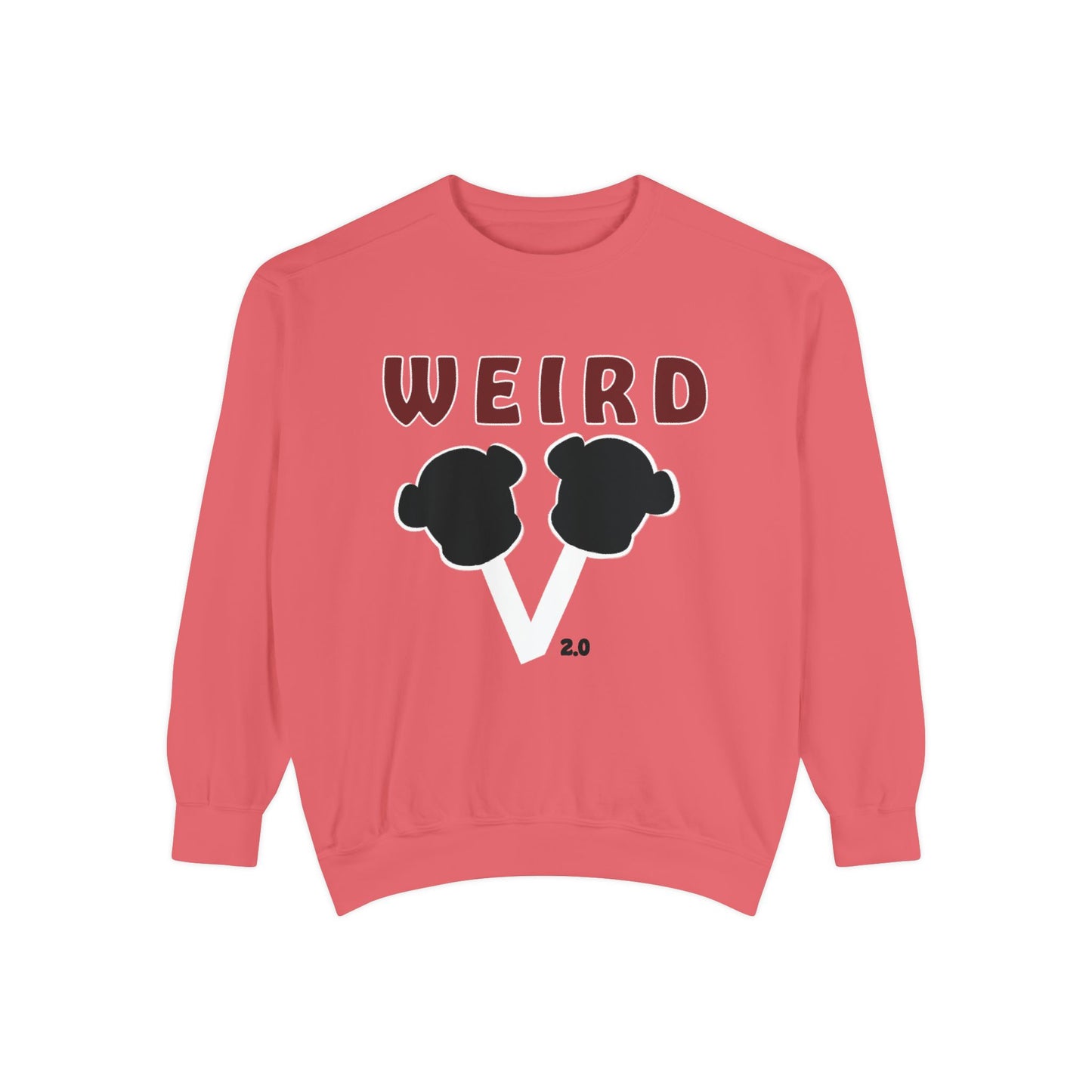 WEIRD 2.0 Unisex Garment-Dyed Sweatshirt